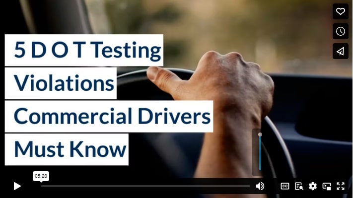 5 DOT Testing Violations Commercial Drivers Must Know