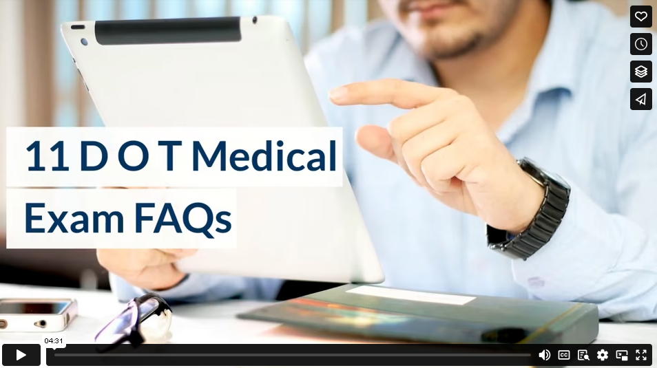 11 DOT Medical Exam FAQs