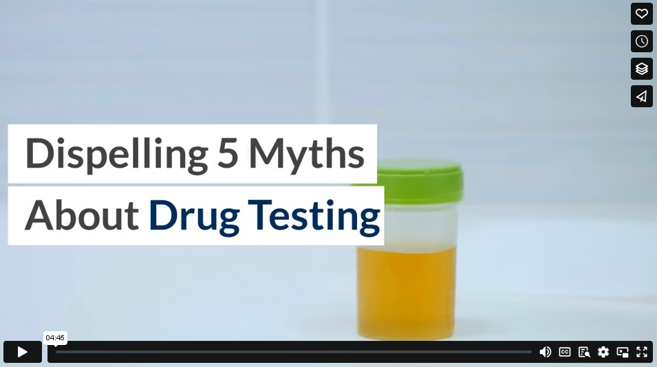 Dispelling 5 Myths About Drug Testing