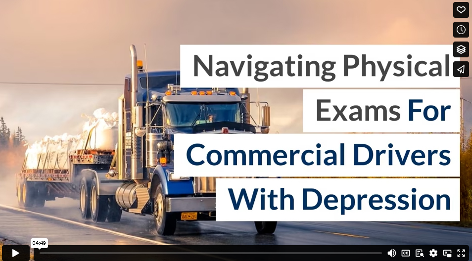 Navigating Physical Exams For Commercial Drivers With Depression